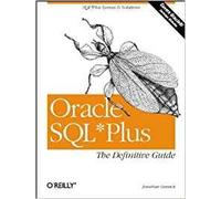 Oracle SQL Plus: The definitive guide