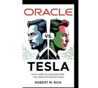 ORACLE VS. TESLA: How Larry Ellison Became The World’s Richest Man