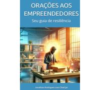 Orações aos Empreendedores: Seu guia de resiliência