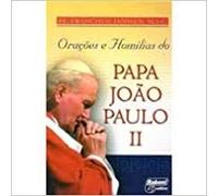Orações E Homilias Do Papa João Paulo Ii