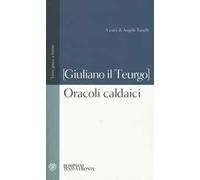 Oracoli caldaici. Testo greco a fronte