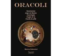 Oracoli. Geomanzia, Jogo De Buzios, conchiglie, foglie di té e fondi di caffé