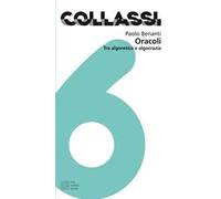 Oracoli. Tra algoretica e algocrazia