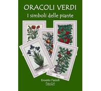 Oracoli verdi. I simboli delle piante
