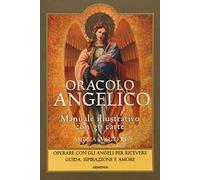 Oracolo angelico. Operare con gli angeli per riceverne guida, ispirazione e amore. Con 36 carte. Con Carte
