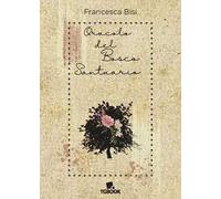 Oracolo del bosco santuario. Con Carte