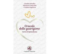 Oracolo della guarigione. Carte di epimedicina