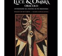 ORACOLO LUCE & OMBRA. 60 CARTE E GUIDA ESPLICATIVA - DAVIDE AMERICO