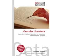 Oracular Literature: Oracles, Bard, The Great Peacemaker, Pre- Raphaelites, Transcendentalists, Surrealists