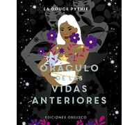Oráculo de las vidas anteriores/ Oracle of Previous Lives: 52 cartas para conectarte con el pasado de tu alma