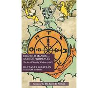 Oráculo Manual y Arte de Prudencia: The Art of Worldly Wisdom (1647)