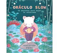 ORACULO SLOW: 45 amuletos para bajar la velocidad