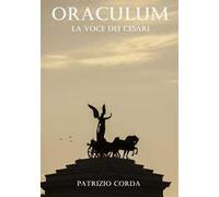 Oraculum. La voce dei Cesari