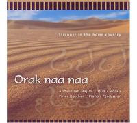 Orak Naa Naa - Stranger in the Home Country