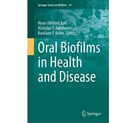 Oral Biofilms in Health and Disease (Copertina rigida)