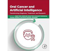 Oral Cancer and Artificial Intelligence: Transforming Diagnosis, Treatment, and Research