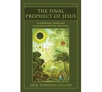 Oral E Collins The Final Prophecy of Jesus (Tascabile)