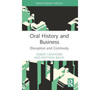 Oral History and Business: Disruption and Continuity