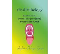 Oral Pathology: Bachelor of Dental Surgery (BDS) Study Guide 2026