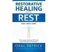 Oral Patrick Deborah Patri Restorative Healing Begins with Re (Copertina rigida)