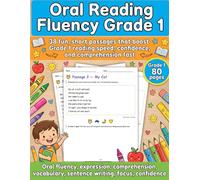 Oral Reading Fluency Grade 1: Build oral reading fluency, expression, vocabulary, comprehension, focus, and writing skills through guided practice, questions, and engaging follow-up activities