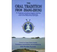 Oral Tradition from Zhang-Zhung: An Introduction to the Bonpo Dzogchen Teachings of the Oral Tradition from Zhang-Zhung