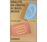 Oralità. Da Omero ai mass media