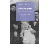 Oralité des images. Ethnographie visuelle dans les communautés rurales sic...