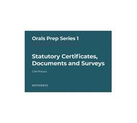 Orals Prep Series 1 - Statutory Certificates, Documents and Surveys