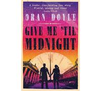 Oran Doyle Give Me Til Midnight (Tascabile)