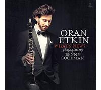 Oran Etkin - What'S New? Reimagining Benny