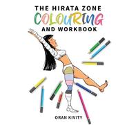 Oran Kivity The Hirata Zone Colouring and Workbook (Tascabile) Ontake Method