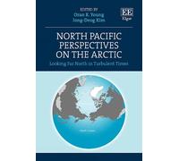 Oran Young North Pacific Perspectives on the Arctic (Copertina rigida)