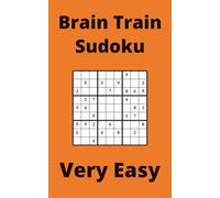 Orange Brain Train Sudoku Book, 9x9 Puzzles, 100 Pages, 5x8, Very Easy