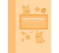 Orange Bunny Composition Notebook: Cute Pastel Kawaii Notebook • College Ruled • 110 Pages • 7.5″ × 9.25″ Journal for School & Writing