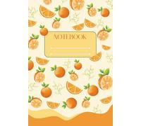 Orange Citrus Daily Diary: A Bright and Refreshing Journal for Your Daily Thoughts: Perfect for Writing, Reflecting, and Staying Inspired with a Bold Orange Design