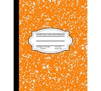 Orange Composition Notebook | Bright and Bold College Ruled Journal with 110 Lined Pages: Vibrant Orange Notebook for Students, Teachers, and Writers ... Note-Taking, Journaling, and Creative Ideas