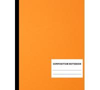Orange Composition Notebook: for Girls Boys Kids Teens Students | Orange - 8.5 × 11 inches 100 Pages - Wide Ruled.