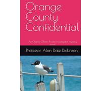 Orange County Confidential: An Charlie O'Brien Private Investigator mystery novel