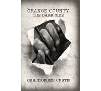 Orange County: The Dark Side
