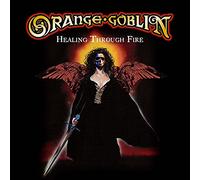Orange Goblin - Healing Through Fire