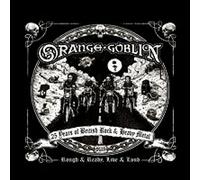 Orange Goblin Rough and Ready, Live & Loud (CD) Album