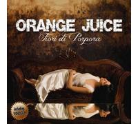 Orange Juice - Fiori Di Porpora - Cd