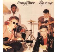 Orange Juice - Rip It Up