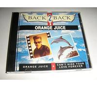 Orange Juice & You Can't Hide Your Love Forever