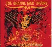 Orange Man Theory - Satan Told Me I'M Right