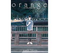 orange -to you, dear one- (orange) by Takano, Ichigo