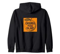 Orange You Glad It's a Sweet Retro Sunshine Tipo di Giorno Felpa con Cappuccio