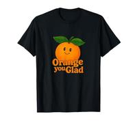 Orange You Glad It's a Sweet Retro Sunshine Tipo di Giorno Maglietta
