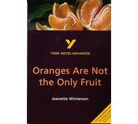 Oranges Are Not the Only Fruit: everything you need to catch up, study and prepare for 2021 assessments and 2022 exams